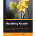 Mastering Gradle