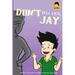Don't Tell Lies, Jay!: Best Children's Books