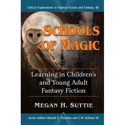 Schools of Magic: Learning in Children's and Young Adult Fantasy Fiction