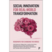 Social Innovation for Real-World Transformation: Roadmaps for Changing the World