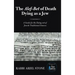 The Alef-Bet of Death Dying as a Jew: A Guide for the Dying out of Jewish Traditional Sources