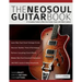 The Neo-Soul Guitar Book
