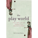 The Play World: Toys, Texts, and the Transatlantic German Childhood