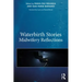 Waterbirth Stories: Midwifery Reflections