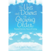 The Ups and Downs of Growing Older: Beyond Seventy Years of Living