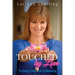 Touched by Love: Turning Crisis into a Blessing