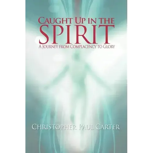 Caught Up in the Spirit