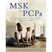 MSK for PCPs: An evidence-based clinical reference text for common musculoskeletal presentations
