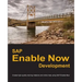 SAP Enable Now Development: Create high-quality training material and online help using SAP Enable Now