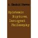 Epistemic Ruptures, Insurgent Philosophy