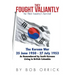 They Fought Valiantly for Their Country's Survival: The Korean War 25 June 1950 - 27 July 1953 As Remembered by South Koreans Living in British Columb