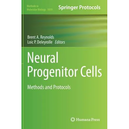 Neural Progenitor Cells: Methods and Protocols