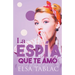 La espía que te amó