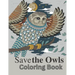 Save the Owls: Save the planet series