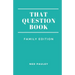 That Question Book: Family Edition