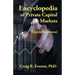 Encyclopedia of Private Capital Markets: (Quick Reference)