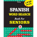 Large Print SPANISH WORD SEARCH Book For SENIORS; VOL.3