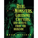 Real Monsters, Gruesome Critters, and Beasts from the Darkside