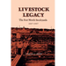 Livestock Legacy: The Fort Worth Stockyards 1887-1987