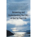 Answering and Understanding the Call of God for Your Life