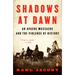 Shadows at Dawn: Shadows at Dawn: An Apache Massacre and the Violence of History