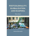 Postcoloniality, Globalization, and Diaspora