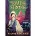 The Road of the Strong: A Romance of Colonial Cambodia
