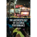 The Anthropology of Cultural Performance