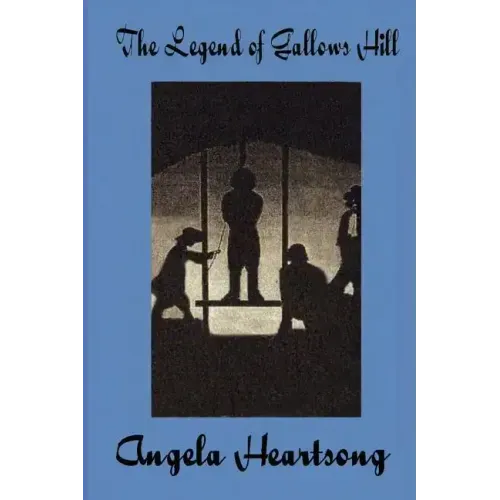 The Legend of Gallows Hills