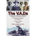 The V.A.Ds: Accounts of the Voluntary Aid Detachment During the First World War 1914-18-A Green Tent in Flanders by Maud Mortimer, A V.A.D. in France