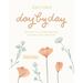 Day by Day Guided Journal: 100 Ways to Capture Memories & Create Your Own Story