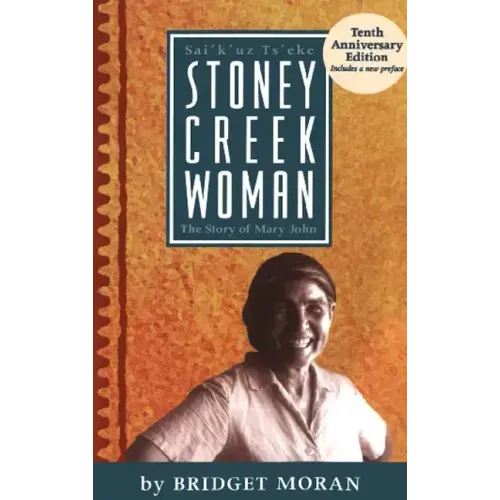 Stoney Creek Woman: The Story of Mary John