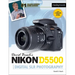 David Busch's Nikon D5500 Guide to Digital Slr Photography