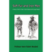 Soft Fur and Iron Men - A History of the Fur Trade in South Dakota and the Upper Missouri