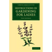 Instructions in Gardening for Ladies