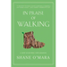 In Praise of Walking: A New Scientific Exploration