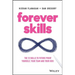 Forever Skills: The 12 Skills to Futureproof Yourself, Your Team and Your Kids