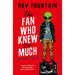 The Fan Who Knew Too Much: The Kit Pelham Mysteries