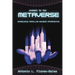 Journey to the Metaverse: Technologies Propelling Business Opportunities