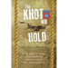 The Knot Will Hold: For the 320th