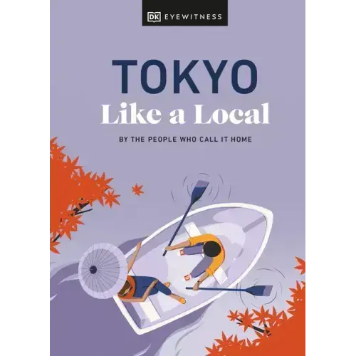 Tokyo Like a Local: By the People Who Call It Home