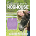 Lessons from the Hoghouse: A Woman's Guide to Following Her Country Dream in a World of Manure, Metal Men, and Groundhog Hunters