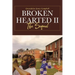 Broken Hearted II: The Sequel