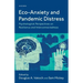 Eco-Anxiety and Pandemic Distress: Psychological Perspectives on Resilience and Interconnectedness