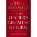 The Leader's Greatest Return: Attracting, Developing, and Multiplying Leaders