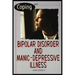 Bipolar Disorder and Manic Depressive Illness