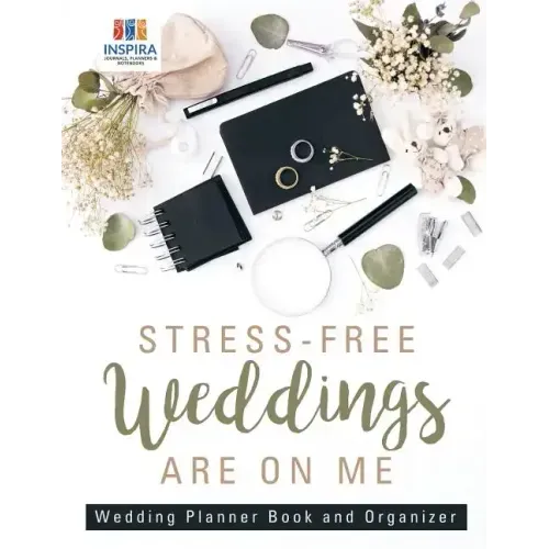 Stress-Free Weddings are On Me Wedding Planner Book and Organizer