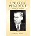 Unlikely President: Henry A. Wallace