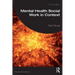 Mental Health Social Work in Context