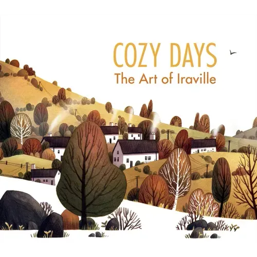 Cozy Days: The Art of Iraville